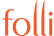 Get Folli - Home